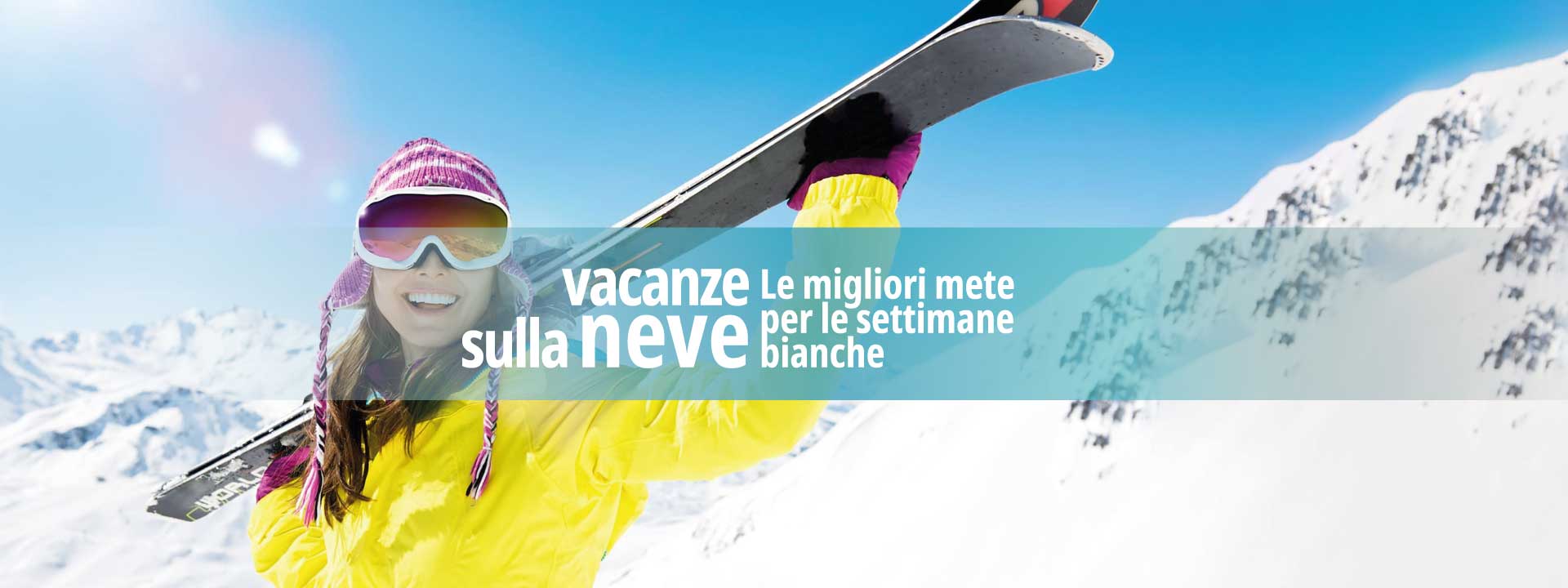 Vacanze sulla Neve>